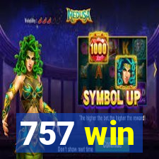 757 win